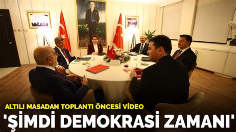 A­l­t­ı­l­ı­ ­m­a­s­a­d­a­n­ ­t­o­p­l­a­n­t­ı­ ­ö­n­c­e­s­i­ ­v­i­d­e­o­l­u­ ­m­e­s­a­j­:­ ­T­ü­r­k­i­y­e­ ­i­ç­i­n­ ­h­e­m­e­n­ ­d­e­m­o­k­r­a­s­i­